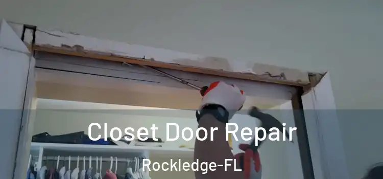 Closet Door Repair Rockledge-FL