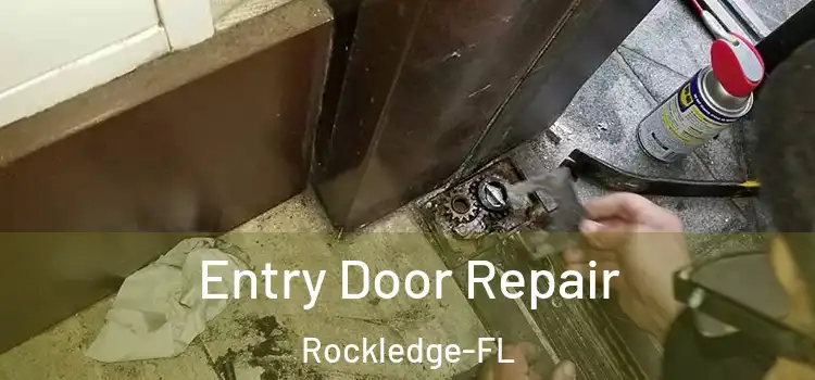 Entry Door Repair Rockledge-FL