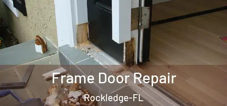  Frame Door Repair Rockledge-FL
