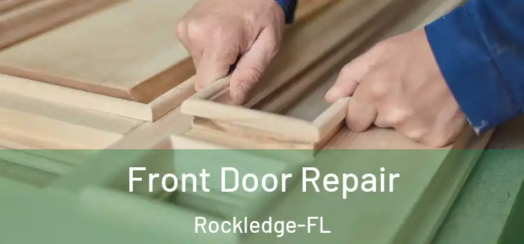  Front Door Repair Rockledge-FL
