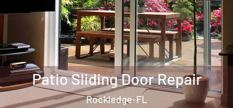  Patio Sliding Door Repair Rockledge-FL