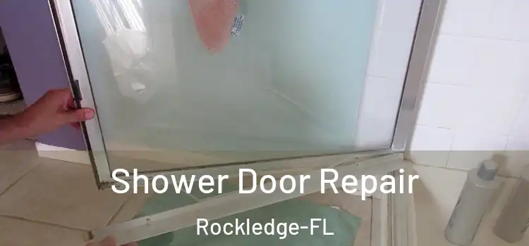 Shower Door Repair Rockledge-FL